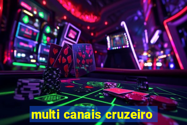 multi canais cruzeiro